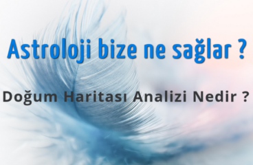 Doğum Haritası Analizi Nedir ?