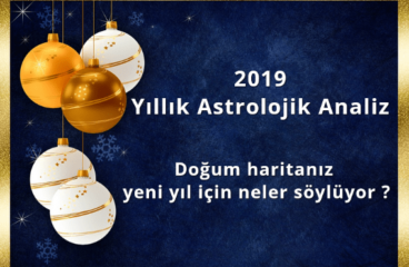 2019 için Doğum Haritanız neler söylüyor ?