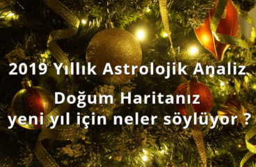 2019 Yıllık Astrolojik Analiz