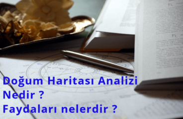 Doğum Haritası Analizi Nedir ? Faydaları nelerdir ?