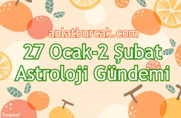 27 Ocak-2 Şubat 2020 Astroloji Gündemi