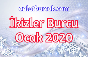 İkizler Burcu Ocak 2020