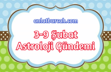 3-9 Şubat 2020 Astroloji Gündemi