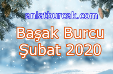 Başak Burcu Şubat 2020