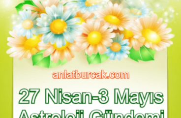 27 Nisan-3 Mayıs 2020 Astroloji Gündemi