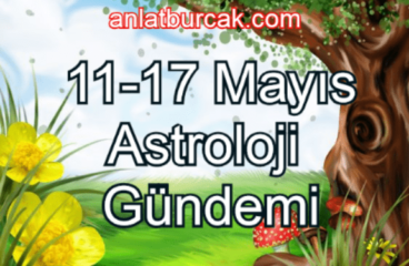 11-17 Mayıs 2020 Astroloji Gündemi