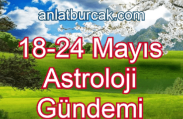 18-24 Mayıs 2020 Astroloji Gündemi