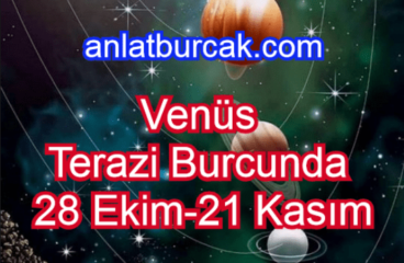 Venüs Terazi Burcunda 28 Ekim-21 Kasım 2020