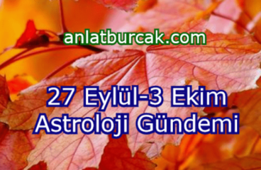 27 Eylül-3 Ekim 2021 Astroloji Gündemi