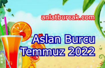 Aslan Burcu Temmuz 2022