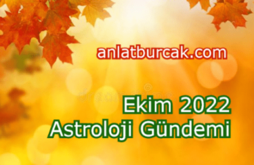 Ekim 2022 Astroloji Gündemi