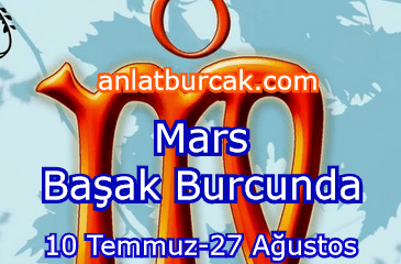 Mars Başak Burcunda 10 Temmuz-27 Ağustos 2023