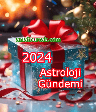 2024 Yılı Astroloji Gündemi