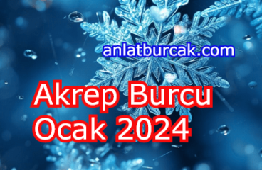 Akrep Burcu Ocak 2024