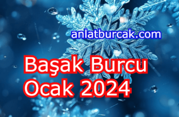 Başak Burcu Ocak 2024