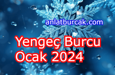 Yengeç Burcu Ocak 2024