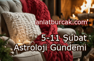 5-11 Şubat 2024 Astroloji Gündemi