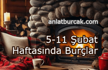 5-11 Şubat 2024 Haftasında Burçları Neler Bekliyor ?