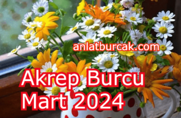 Akrep Burcu Mart 2024