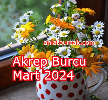 Akrep Burcu Mart 2024