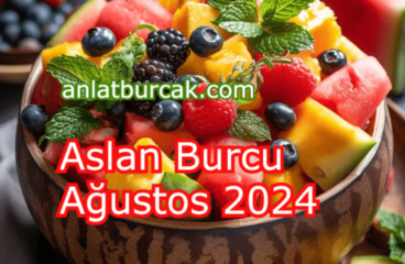 Aslan Burcu Ağustos 2024