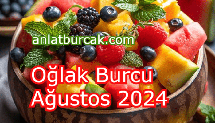 Oğlak Burcu Ağustos 2024