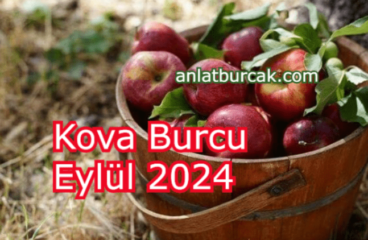 Kova Burcu Eylül 2024