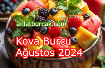 Kova Burcu Ağustos 2024