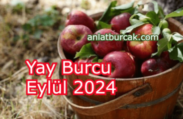 Yay Burcu Eylül 2024