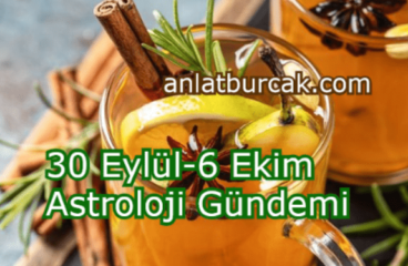 30 Eylül-6 Ekim 2024 Astroloji Gündemi