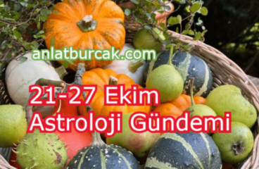 21-27 Ekim 2024 Astroloji Gündemi