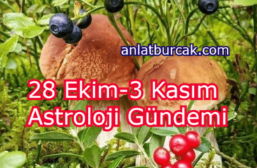 28 Ekim-3 Kasım 2024 Astroloji Gündemi