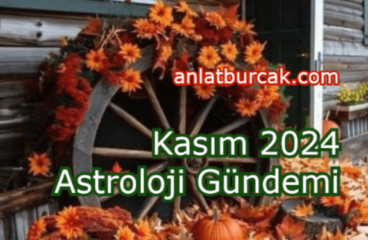 Kasım 2024 Astroloji Gündemi
