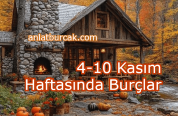 4-10 Kasım 2024 Haftasında Burçları Neler Bekliyor ?