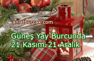 Güneş Yay Burcunda 21 Kasım-21 Aralık 2024