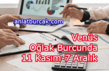 Venüs Oğlak Burcunda 11 Kasım-7 Aralık 2024