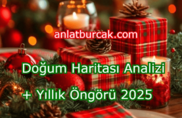 Doğum Haritası Analizi + Yıllık Öngörü 2025
