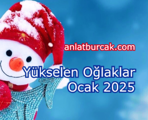Yükselen Oğlaklar Ocak 2025