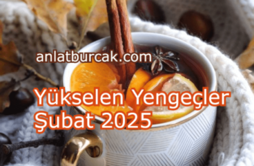 Yükselen Yengeçler Şubat 2025