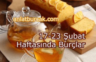 17-23 Şubat 2025 Haftasında Burçlar