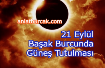 21 Eylül 2025 Başak Burcunda Güneş Tutulması