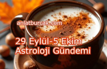 29 Eylül-5 Ekim 2025 Astroloji Gündemi