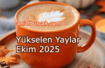 Yükselen Yaylar Ekim 2025