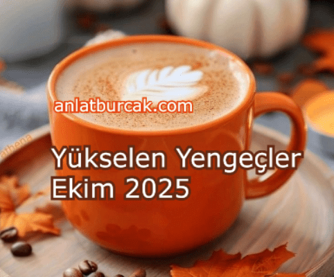 Yükselen Yengeçler Ekim 2025