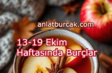 13-19 Ekim 2025 Haftasında Burçlar