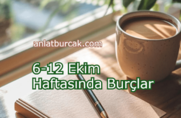 6-12 Ekim 2025 Haftasında Burçlar