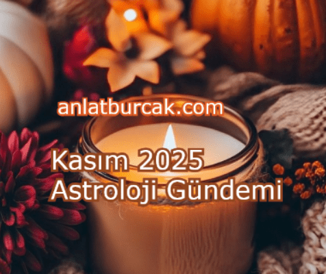 Kasım 2025 Astroloji Gündemi