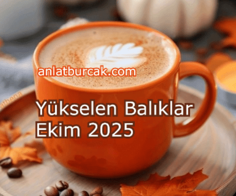 Yükselen Balıklar Ekim 2025