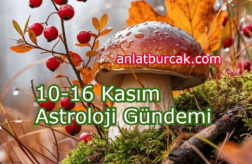 10-16 Kasım 2025 Astroloji Gündemi