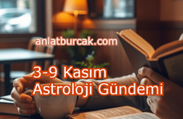 3-9 Kasım 2025 Astroloji Gündemi